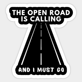 The open road is calling and I must go Caravanning and RV Sticker